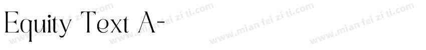 Equity Text A字体转换